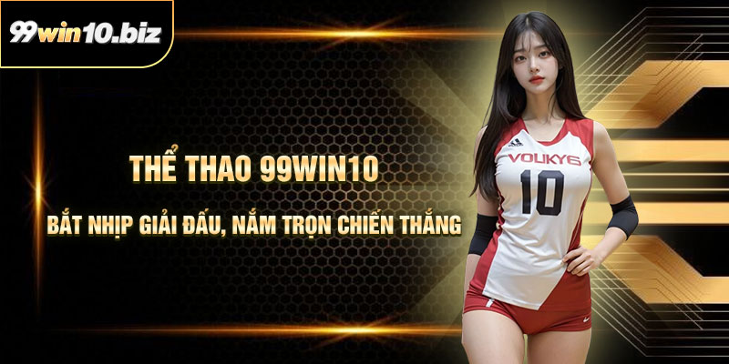 Thể Thao 99Win10